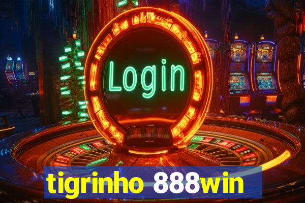 tigrinho 888win